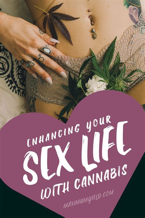 Enhancing Your Sex Life With Cannabis Artofit