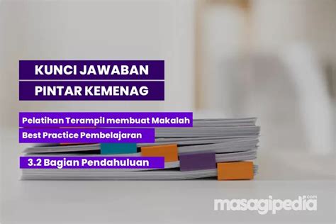 Soal Dan Kunci Jawaban 3 2 Bagian Pendahuluan Pintar Kemenag Pelatihan