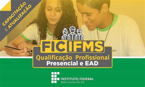 Ifms Abre 1 140 Vagas Em Cursos De Qualificação Profissional Gratuitos Capital Do Pantanal