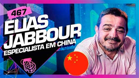 ELIAS JABBOUR ESPECIALISTA EM CHINA Inteligência Ltda Podcast 467