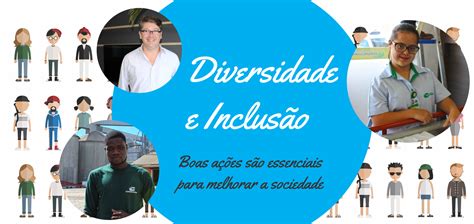 Diversidade e Inclusão Boas Ações são essenciais para melhorar a