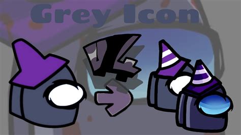 Re Making Friday Night Funkin Vs Impostor V4 Grey Imposter Icon Youtube