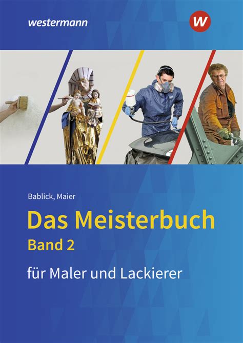 Das Meisterbuch F R Das Maler Und Lackiererhandwerk Band