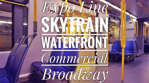Vancouver Transit Expo Line Skytrain Ride Waterfront Station