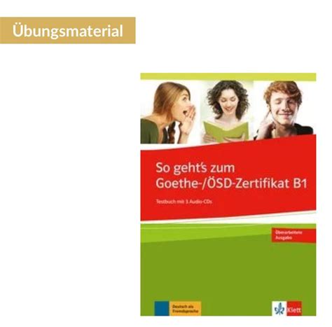 So Geht S Noch Besser Zum Goethe Sd Zertifikat B Testbuch Kaufen