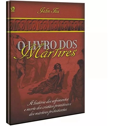 O Livro Dos Mártires Cpad John Fox Parcelamento Sem Juros