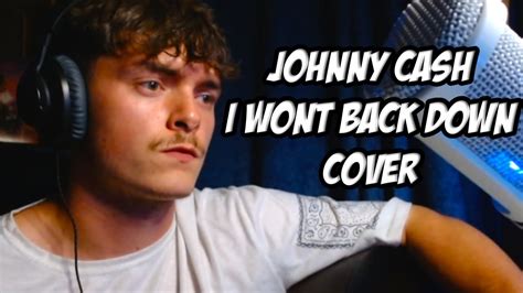 Johnny Cash I Wont Back Down Max Burton Cover YouTube