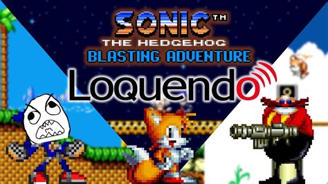 Sonic The Hedgehog Blasting Adventure Loquendo Partida Completa Con