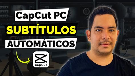 Crea SUBTÍTULOS AUTOMÁTICOS en CapCut PC Tutorial 2024 YouTube