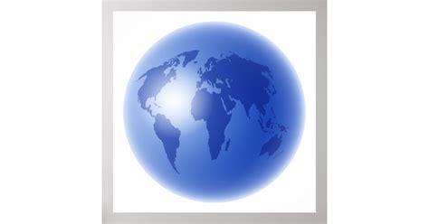 Blue World Globe Poster Zazzle