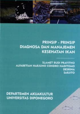 PRINSIP PRINSIP DIAGNOSA DAN MANAJEMEN KESEHATAN IKAN PENERBIT UNDIP