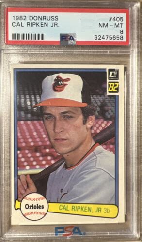 1982 Donruss Cal Ripken Jr Rookie RC 405 PSA 8 NM MT HOF Baltimore