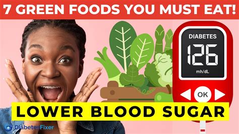 7 Incredible Green Foods That Lower Blood Sugar YouTube