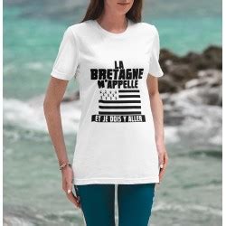 T Shirt La Bretagne M Appelle Et Je Dois Y Aller Femme Cadeau Taille S