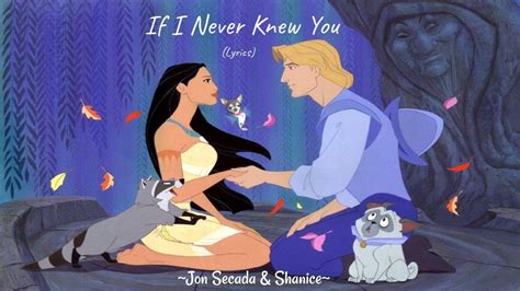 If I Never Knew You Lyrics Pocahontas Ost Jon Secada Shanice