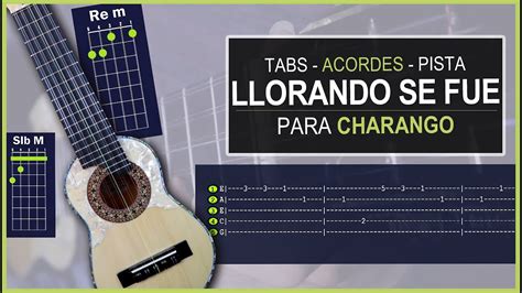 LLORANDO SE FUE KJARKAS Tabs Acordes Pista Para CHARANGO YouTube