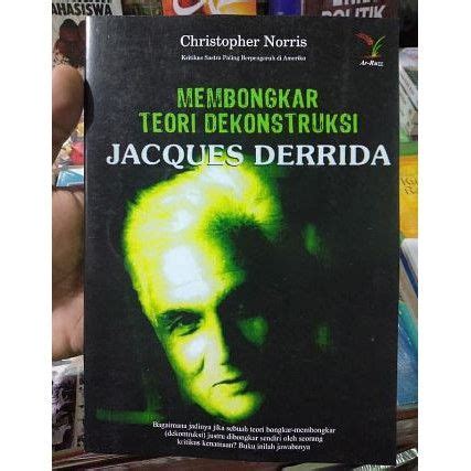 Buku Membongkar Teori Dekonstruksi Jacques Derrida Lazada Indonesia