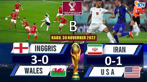 Hasil Piala Dunia 2022 Tadi Malam INGGRIS Vs WALES IRAN VS USA