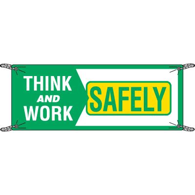 Think And Work Safely Safety Slogan Banners | Seton