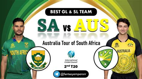 Sa Vs Aus Dream Team Nd Match Sa Vs Aus Prediction South