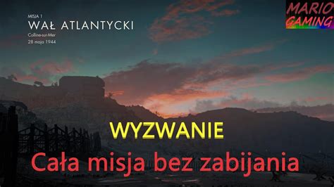 Wyzwanie Bez zabijania Cała misja Wał Atlantycki Snajper Elite 5