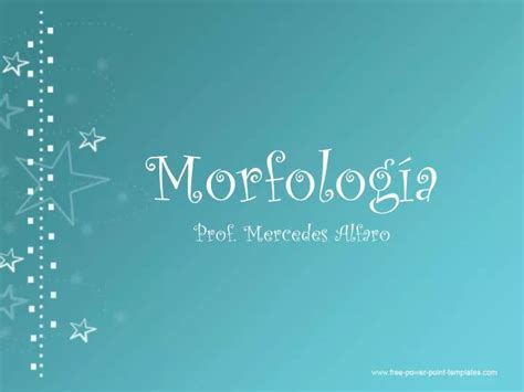 PPT Morfología Prof Mercedes Alfaro PowerPoint Presentation free