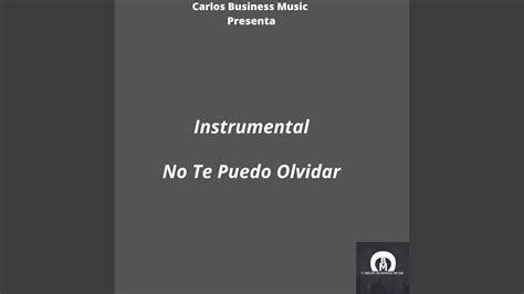 No Te Puedo Olvidar Instrumental Youtube