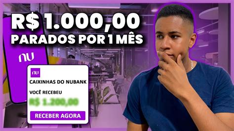 Deixei Reais Parados No Nubank Durante Dias Quanto Rende Mil