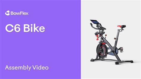 C6 Bike Assembly Video | BowFlex