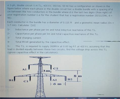 Solved Of A 3 Ph Double Circuit Ohtl 420 Kv 350 Km 50