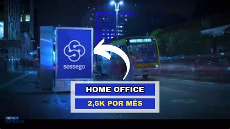 Sossego Abre Vaga Home Office Para Trabalhar De Casa E Oferece K De