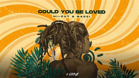 Bob Marley Could You Be Loved Hi Cut Nacci Remix Youtube