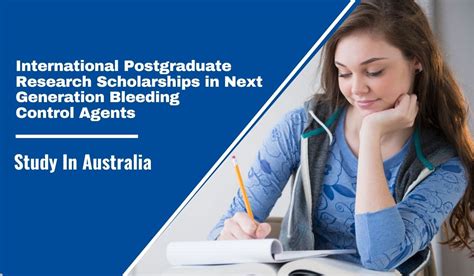 International Postgraduate Research Scholarships In Next Generation