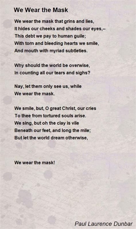 We Wear The Mask We Wear The Mask Poem By Paul Laurence Dunbar