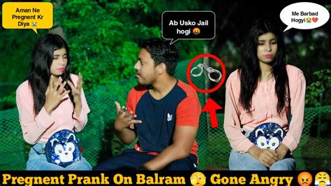 Pregnant 🤰 Prank On Balram Gone Angry 😡 Balram Pranks Youtube