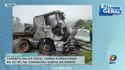 Carreta Sai Da Pista Tomba E Pega Fogo Na SC 161 Na Conhecida Curva