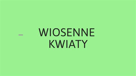 Wiosenne Kwiaty