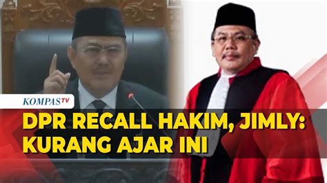 Momen Jimly Semprot Dpr Soal Recall Hakim Aswanto Kurang Ajar Ini