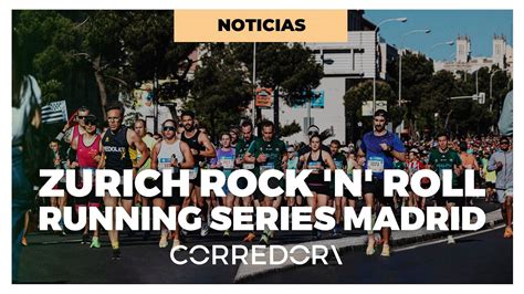 Así fue Zurich Rock n Roll Running Series Madrid 2023 CORREDOR