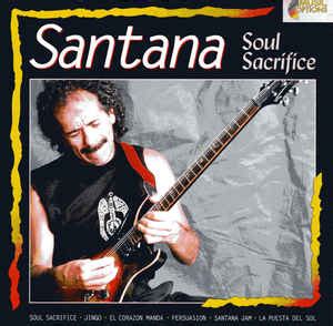 Santana - Soul Sacrifice (CD) | Discogs