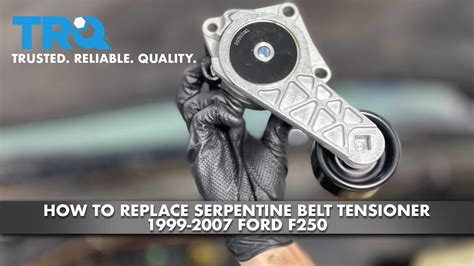 How To Replace Serpentine Belt Tensioner 1999 2007 Ford F250 1a Auto