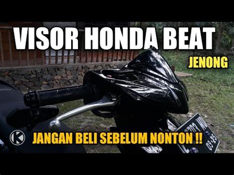 Cara Pasang Visor Honda Beat Visor Jenong Honda Beat Youtube