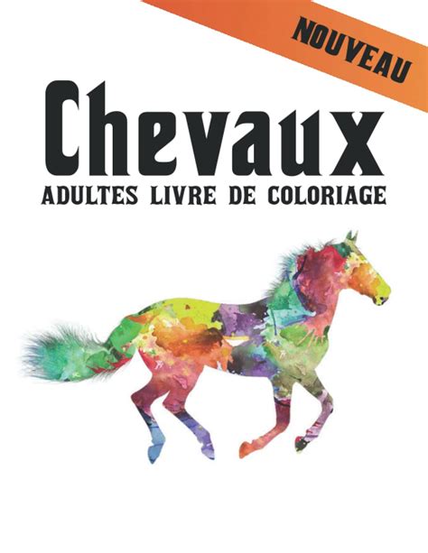 Buy Chevaux Adultes Livre De Coloriage Unilat Raux Dessins De