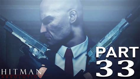 Hitman Absolution Gameplay Walkthrough Part 33 The Countdown Full Game Youtube