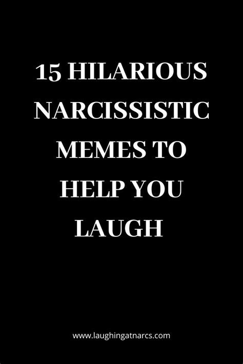 15 Hilarious Narcissistic Memes To Help You Laugh In 2020 Funny Karma