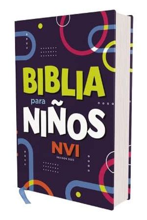 Biblia Para Ninos Nvi Texto Revisado 2022 Tapa Dura Comfort Print By