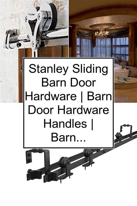 Stanley Sliding Barn Door Hardware Barn Door Hardware Handles Barn Door Hardware Kit Double