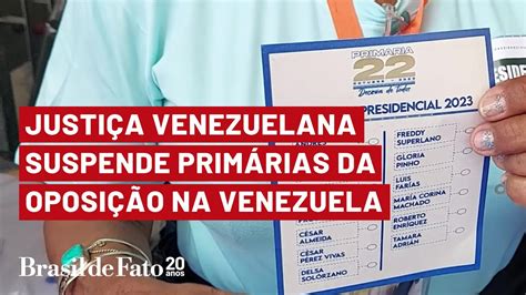 Justi A Venezuelana Suspende Prim Rias Da Oposi O Na Venezuela Youtube