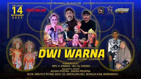 LIVE STREAMING SANDIWARA DWI WARNA KERTAJAYA 14 NOVEMBER 2023 EDISI