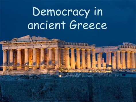 Democracy In Ancient Greece Which Type Of Government